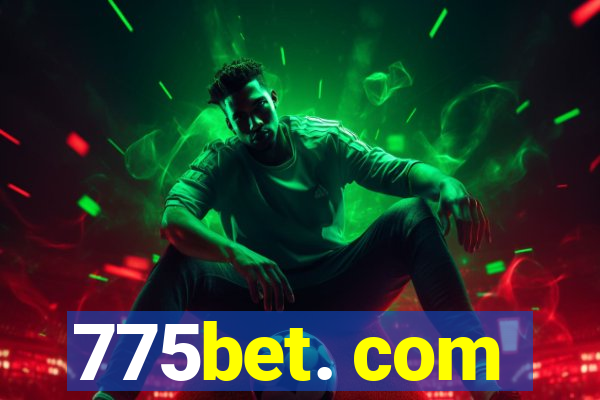 775bet. com